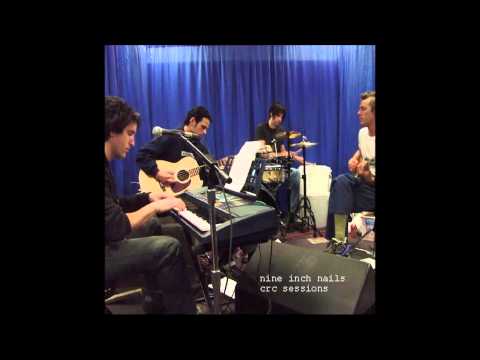 Nine Inch Nails CRC Sessions 06 - The Fragile