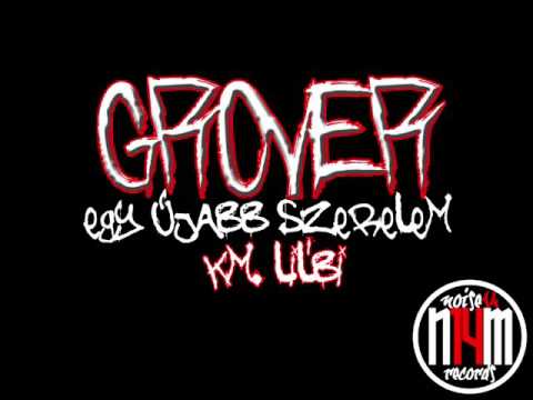 GroVer-Egy Újabb Szerelem (km. Lil'Bí)