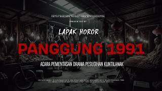 Download lagu PANGGUNG 1991 - ACARA PEMENTASAN DRAMA PESUGIHAN KUNTILANAK | EP420 Lapak Horor mp3