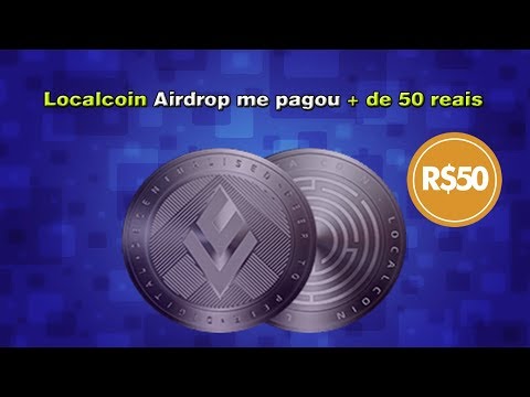 Airdrop Localcoin llc me Pagou Fique atento poderá ter mais campanhas