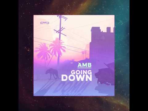 AMB - Going Down EP Preview