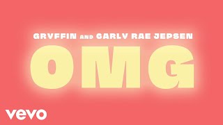 Gryffin, Carly Rae Jepsen - OMG (Lyric Video)