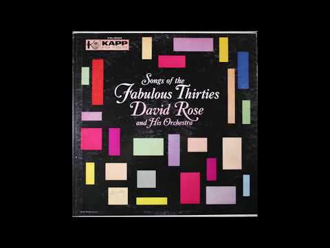 David Rose Orchestra – Songs Of The Fabulous Thirties