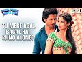 Tu Mere Agal Bagal Hai Bollywood Sing Along - Phata Poster Nikhla Hero - Shahid & Ileana Tu Mere Agal Bagal Hai Bollywood Sing Along - Phata Poster Nikhla Hero - Shahid & Ileana