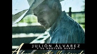 Julión Álvarez - Afuera Está Lloviendo ♪ Sencillo 2016