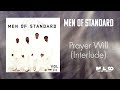 Men of Standard - Prayer Will Interlude
