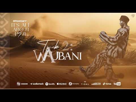Bite Starr - Waubani (Official Audio) | It's All About Love EP
