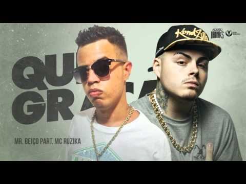 MC Ruzika e MR  Beiço -  Quer Graça ( DJ Luizinho -  2016)