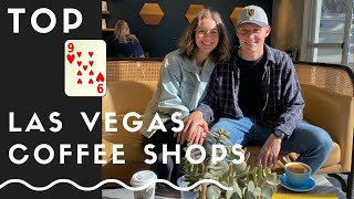 TOP 9 Las Vegas Coffee Shops