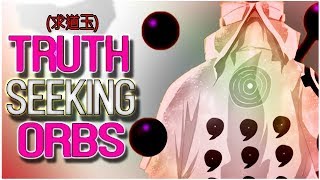 Truth Seeking Orbs Explained