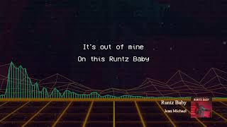 Jean Michael - Runtz Baby Lyrics Meaning | Lyreka