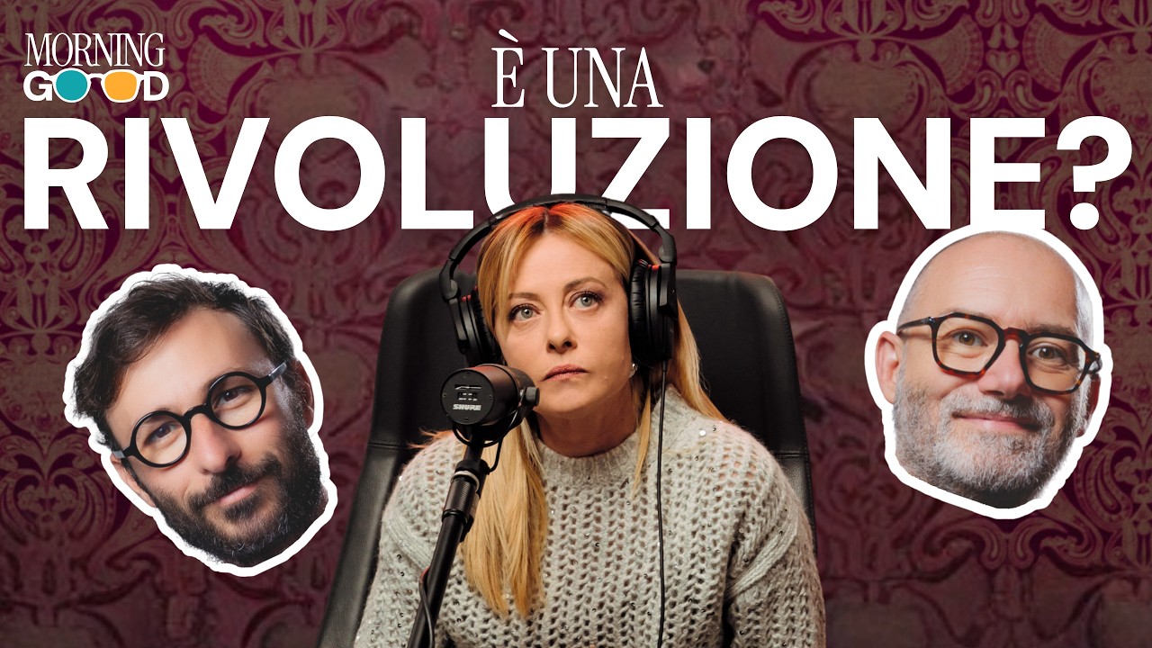 Giorgia MELONI a PULP: è una RIVOLUZIONE? | Morning Good EP.01