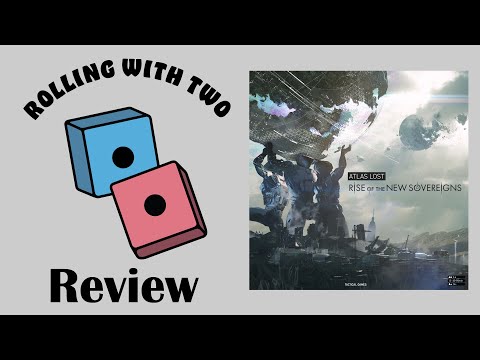 Rolling With Reviews: Atlas Lost: Rise of the New Sovereigns