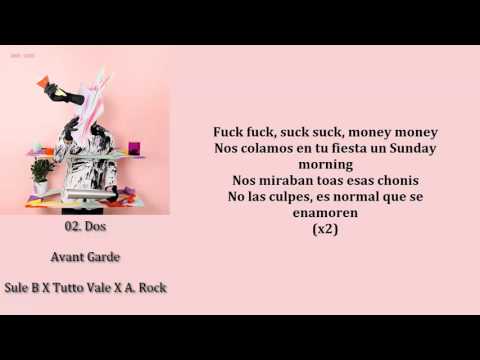 Sule B X Tutto Vale X A. Rock - Dos (LETRA) [AVANT GARDE]