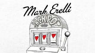 Mark Erelli &quot;Jackpot&quot; (Official Audio)
