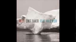 Chet Faker feat. Kilo Kish - MELT (w/ lyrics)