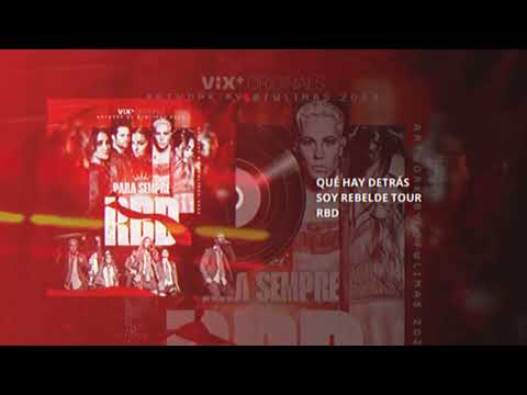 RBD - Qué Hay Detrás [Foro Sol by Vix] #RBDFOROSOL