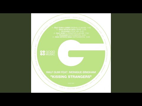 Kissing Strangers (feat. Monique Bingham) (Raw Artistic Soul Mix)