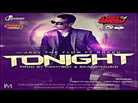 Mr. Javy The Flow Ft. Rokko - Tonight
