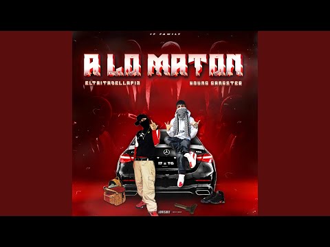 A LO MATON (feat. Young Gangster)