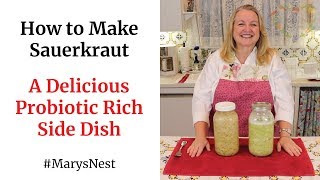How to Make Homemade Sauerkraut - A Delicious Probiotics Rich Side Dish for Gut Health