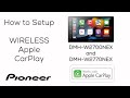 How To - Wireless Apple CarPlay Setup - DMH-W2770NEX  2022