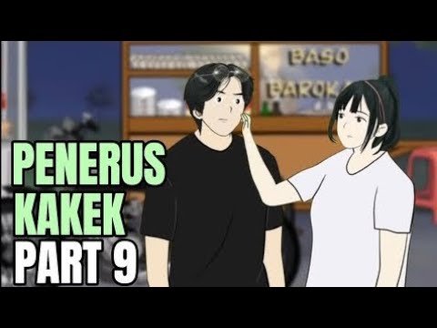 PENERUS KAKEK PART 9-Animasi sekolah