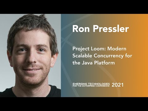 Project Loom: Modern Scalable Concurrency for the Java Platform — Ron Pressler