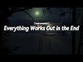 Everything Works Out In The End Instrumental With Wind Storm Slowed