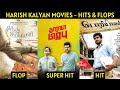 Actor Harish Kalyan Movies List | Harish Kalyan Hits and Flops | Cine List