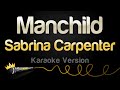 Sabrina Carpenter Manchild Karaoke Version