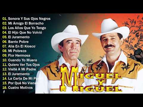 Miguel y Miguel Mix Rancheras y Corridos Viejitos🎼Miguel y Miguel corridos - VIEJITAS PERO BONITAS 🔥