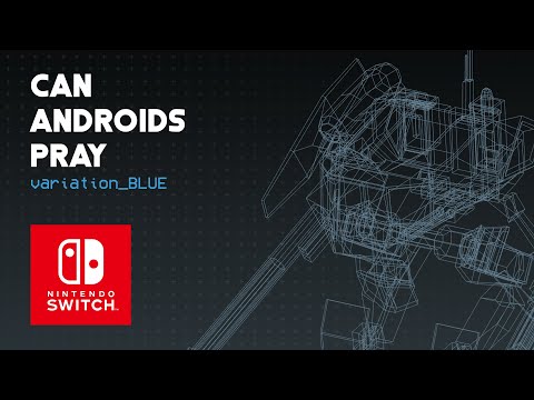 CAN ANDROIDS PRAY: BLUE - Nintendo Switch Trailer thumbnail