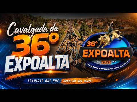 Cavalgada da 36º Expoalta 2026 de Alta Floresta D´Oeste Ro