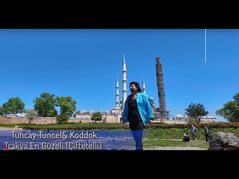 Tuncay Tuncel - Çiftetelli Trakya En Güzeli  ( Ft. Koddok )