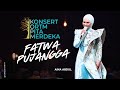 FATWA PUJANGGA AINA ABDUL KONSERT ORTM PITA MERDEKA 2025
