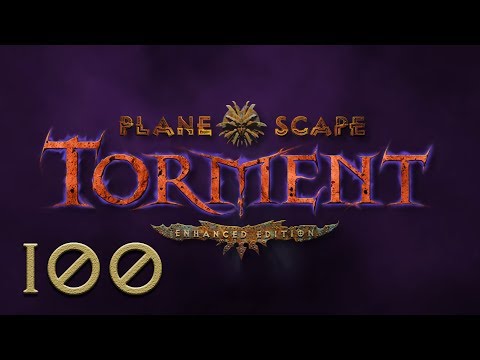 Let's Play "Planescape: Torment Enhanced Edition" Part 100 - Undersigil and Oversigil