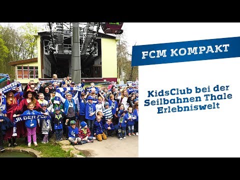FCM Kompakt - 13 - KidsClub besucht Seilbahnen in Thale