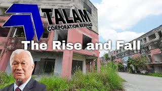 Talam Corporation Berhad : Rise and Fall of Malaysia's Property Giant