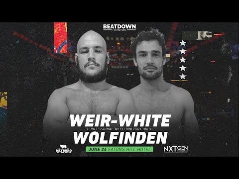Jackson Weir White V Declan Wolfinden - Beatdown Promotions 4
