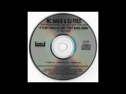 MC Nas-D & DJ Fred - It's My Cadillac (Got That Bass) (Remix)
