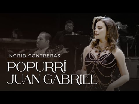 Popurrí Juan Gabriel - Ingrid Contreras (Volumen 3) En Vivo.