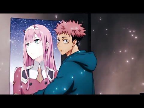 I Got You - Zero Two X Itadori (AMV/EDIT