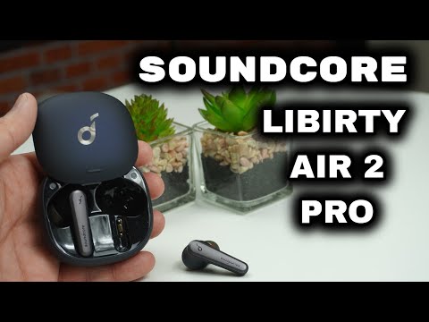 Soundcore Liberty Air 2 Pro Are Way Better than the Apple Airpods Pro!