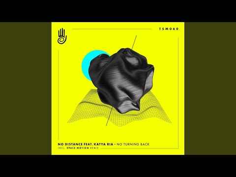 No Turning Back (Space Motion Remix)
