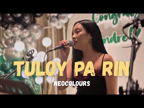Tuloy Pa Rin - Neocolours | Sol Luna Live Acoustic Cover