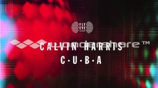 calvin harris - you&#39;ve got the love and CUBA remix florence