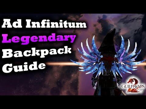 Ad Infinitum Legendary PvE Backpack Guide for Guild Wars 2