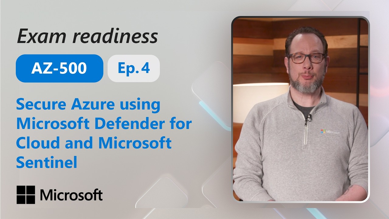 Preparing for AZ-500: Secure Azure using MS Defender for Cloud and MS Sentinel (Part 4 of 4)