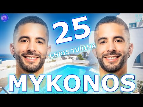MYKONOS 2025 - CHRIS TURINA